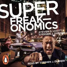 Couverture du produit · Superfreakonomics: Global Cooling, Patriotic Prostitutes and Why Suicide Bombers Should Buy Life Insurance