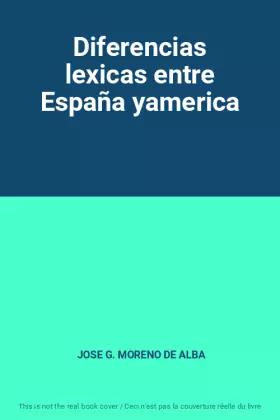 Couverture du produit · Diferencias lexicas entre España yamerica