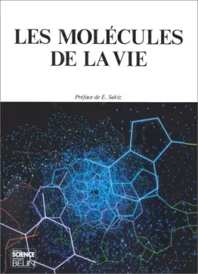 Couverture du produit · Les Molécules de la vie
