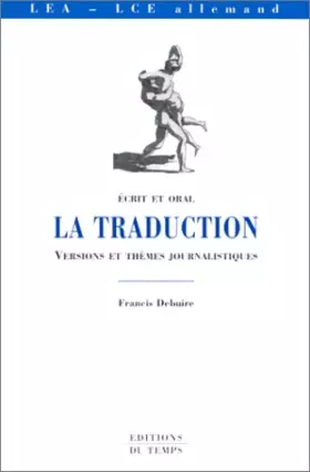 Couverture du produit · La traduction : Versions et thèmes journalistiques, écrit et oral