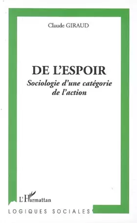 Couverture du produit · De l'espoir : Sociologie d'une catégorie de l'action
