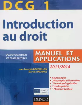 Couverture du produit · DCG 1 - Introduction au droit 2013/2014 - 7e édition - Manuel et applications: Manuel et Applications, QCM et questions de cour