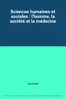 Couverture du produit · Sciences humaines et sociales : l'homme, la société et la médecine