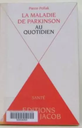 Couverture du produit · La maladie de Parkinson au quotidien