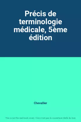 Couverture du produit · Précis de terminologie médicale, 5ème édition