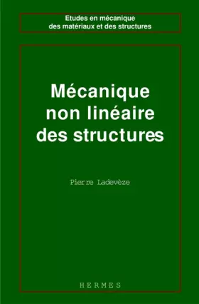 Couverture du produit · Mécanique non linéaire des structures : Nouvelle approche et méthodes de calcul non incrémentales