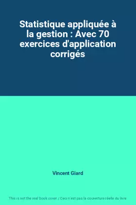 Couverture du produit · Statistique appliquée à la gestion : Avec 70 exercices d'application corrigés