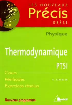 Couverture du produit · Thermodynamique PTSI : Cours Méthodes Exercices résolus