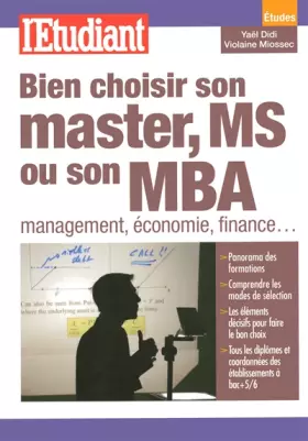 Couverture du produit · Bien choisir son master, MS et son MBA : Management, économie, finance...