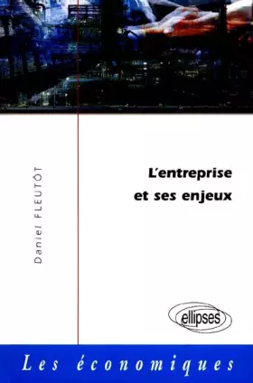Couverture du produit · L'entreprise et ses enjeux dans l'économie contemporaine