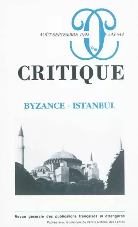 Couverture du produit · Critique, n° 543-546 : Byzance-Istanbul.