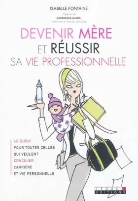 Couverture du produit · Devenir mère et réussir sa vie professionnelle
