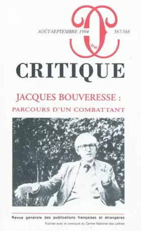 Couverture du produit · Critique numéro 567-568 : Jacques Bouveresse: Parcours d'un combattant