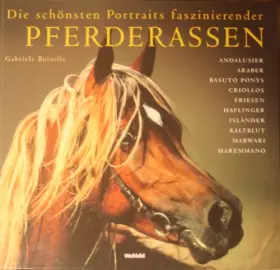 Couverture du produit · Die schönsten Portraits faszinierender Pferderassen