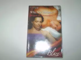 Couverture du produit · Why Not Tonight? (Blaze Romance) (Blaze Romance)