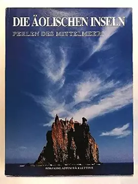 Couverture du produit · Die äolischen Inseln. Perlen des mittelmeers