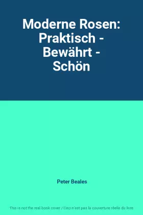 Couverture du produit · Moderne Rosen: Praktisch - Bewährt - Schön