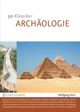 Couverture du produit · 50 Klassiker - Archäologie: Die wichtigsten Fundorte und Ausgrabungsstätten