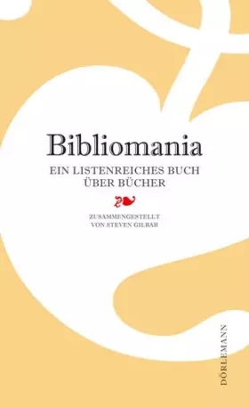 Couverture du produit · Bibliomania: Ein listenreiches Buch über Bücher