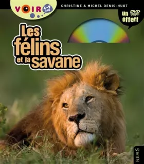 Couverture du produit · Les félins et la savane : 6-9 ans (1DVD)