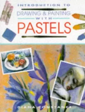 Couverture du produit · Introduction to Drawing and Painting With Pastels