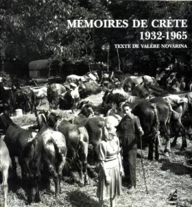 Couverture du produit · Mémoires de Crête : 1932-1965. Photographies