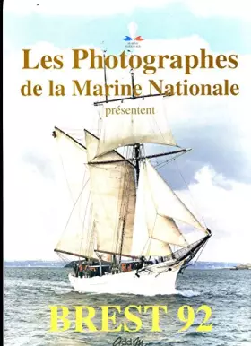Couverture du produit · Les photographes de la Marine nationale présentent Brest 92