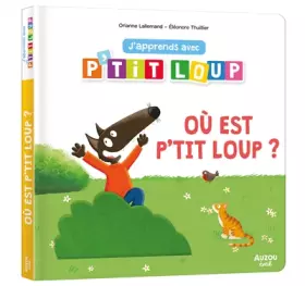Couverture du produit · J'APPRENDS AVEC P'TIT LOUP - OÙ EST P'TIT LOUP ?