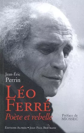 Couverture du produit · Léo Ferré : Poète et rebelle