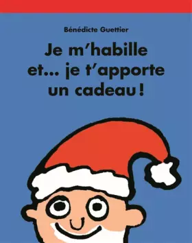 Couverture du produit · Je m'habille et... je t'apporte un cadeau !