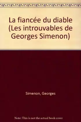 Couverture du produit · Les Introuvables /de Georges Simenon, N° 1 : La Fiancée du diable