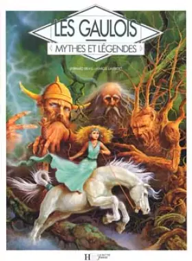 Couverture du produit · Mythes et légendes : les Gaulois