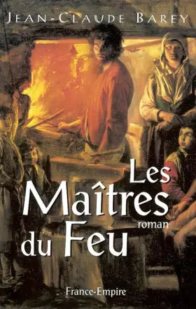 Couverture du produit · Le Maîtres du feu : Le Cheminement des Letellier
