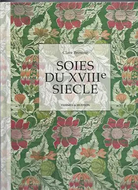Couverture du produit · Soies du XVIIIe siècle