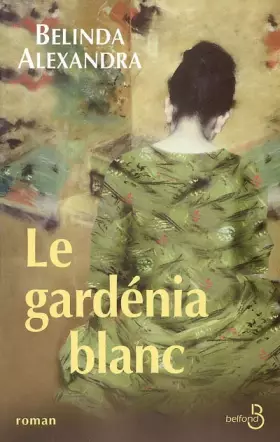 Couverture du produit · Le gardénia blanc