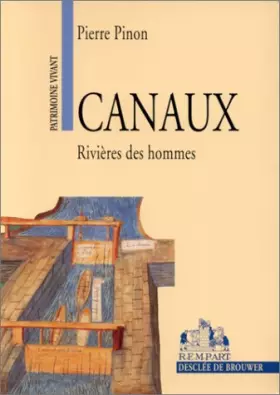 Couverture du produit · Canaux : Rivières des hommes