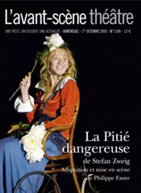 Couverture du produit · L'Avant-Scène théâtre n° 1190  La Pitié dangereuse