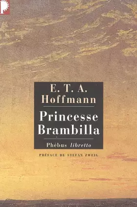 Couverture du produit · Princesse Brambilla : Capriccio dans la manière de Callot
