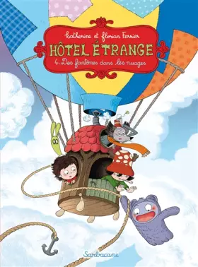 Couverture du produit · Hôtel étrange, Tome 4 : Des fantômes dans les nuages