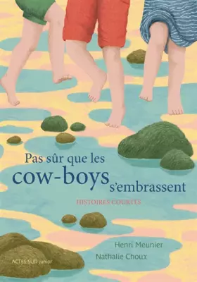 Couverture du produit · Pas sûr que les cow-boys s'embrassent: Histoires courtes