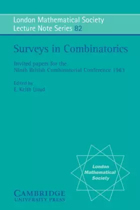 Couverture du produit · Surveys in Combinatorics: Invited Papers for the Ninth British Combinatorial Conference 1983 (London Mathematical Society Lectu