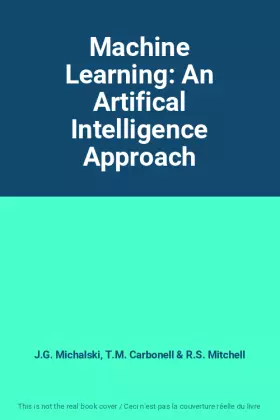 Couverture du produit · Machine Learning: An Artifical Intelligence Approach