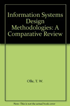 Couverture du produit · Information Systems Design Methodologies: A Comparative Review