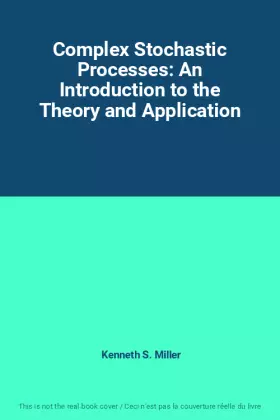 Couverture du produit · Complex Stochastic Processes: An Introduction to the Theory and Application