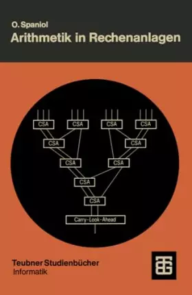 Couverture du produit · Arithmetik in Rechenanlagen (Teubner Studienbucher. Informatik): Logik und Entwurf (Leitfäden der angewandten Mathematik und Me
