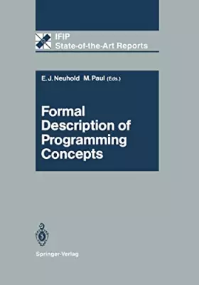 Couverture du produit · Formal Description of Programming Concepts (IFIP State-of-the-Art Reports)