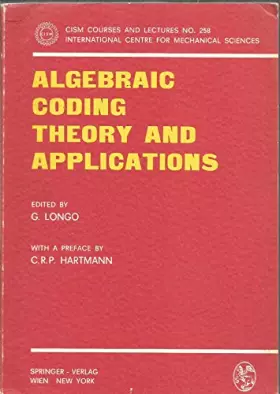 Couverture du produit · Algebraic Coding: Theory and Applications (CISM International Centre for Mechanical Sciences, 258, Band 258)