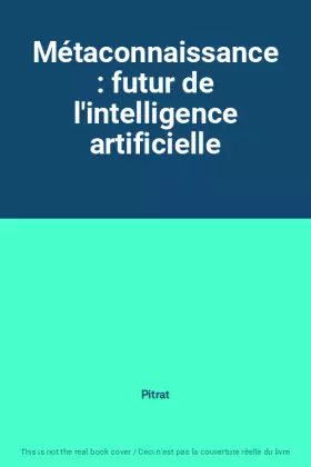 Couverture du produit · Métaconnaissance : futur de l'intelligence artificielle