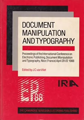 Couverture du produit · Document Manipulation and Typography: Proceedings of the International Conference on Electronic Publishing, 1988 (Cambridge Ser