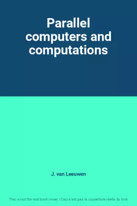 Couverture du produit · Parallel computers and computations